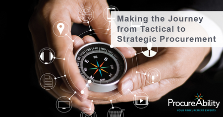 Making the Journey from Tactical to Stragetic Procurement
