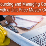 Sourcing and managing construction services with a unit price master contract