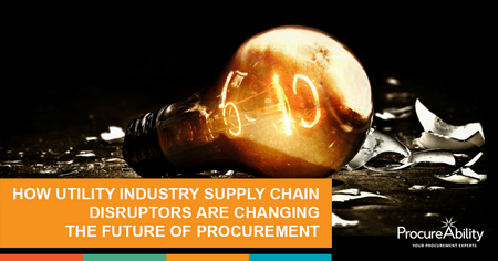 How Utility Industry Supply Chain Disruptors Are Changing The Future Of Procurement 2018