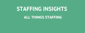 Staffing Insights