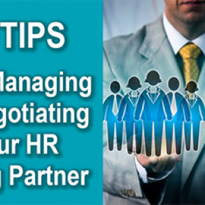 3 Tips When Managing and Negotiating With Your Procurement Staffing Partner