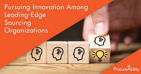 Pursuing Innovation Among Leading-Edge Sourcing Organizations