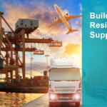 Building a Resilient Supply Chain by ProcureAbility