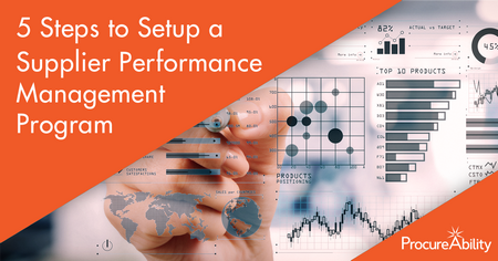 Five Steps to Setup a Supplier Performance Management Program
