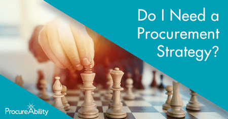 Why Procurement Organizations Need a Strategy In Place to Succeed in 2021