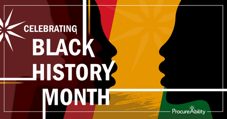 ProcureAbility Celebrates Black History Month 2021