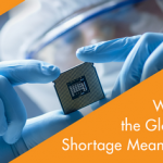 What Does the Global Chip Shortage Mean for You