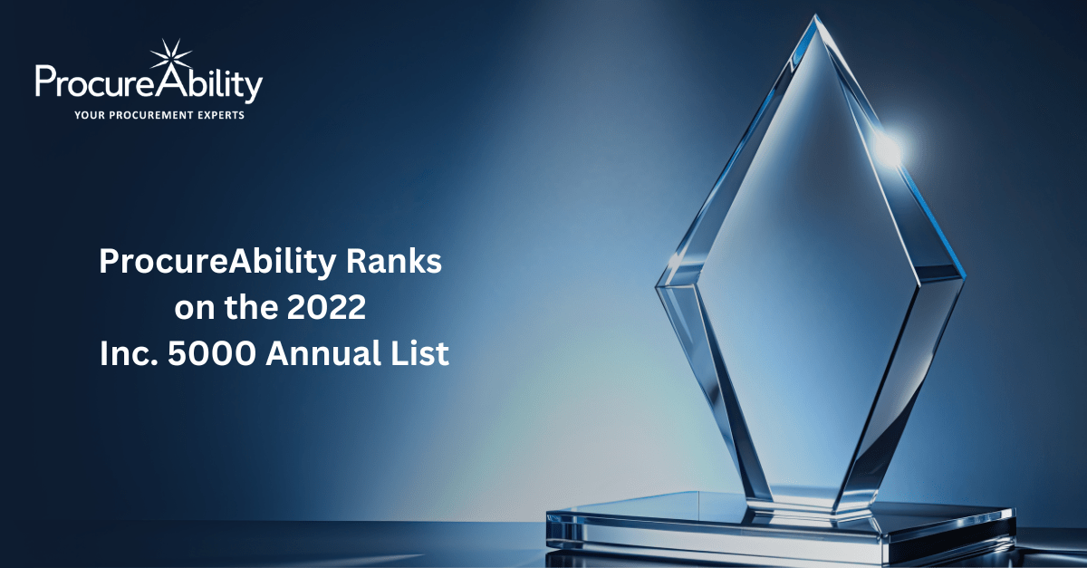 ProcureAbility Ranks on the 2022 Inc. 5000 Annual List