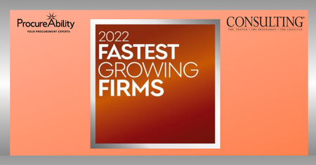 ProcureAbility named as one of the Fastest Growing Firms of 2022 by Consulting Magazine