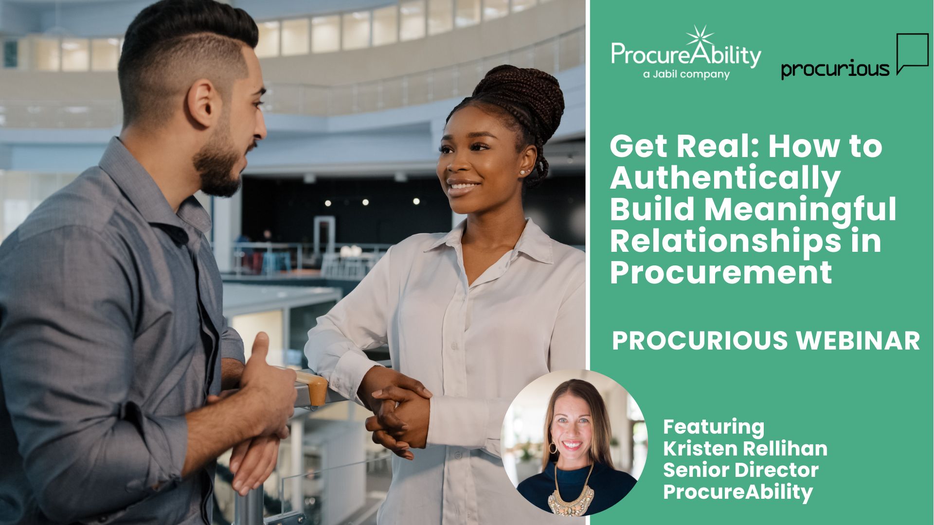 Get Real: How to Authentically Build Meaningful Relationships in Procurement