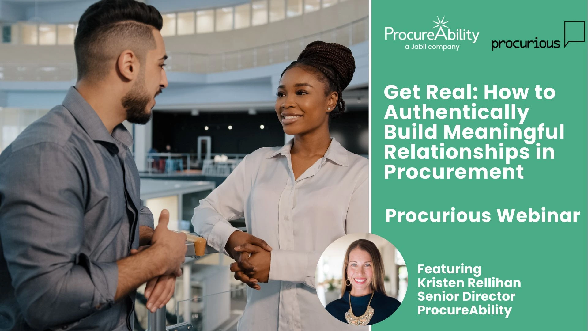 Get Real: How to authentically build meaningful relationships in procurement