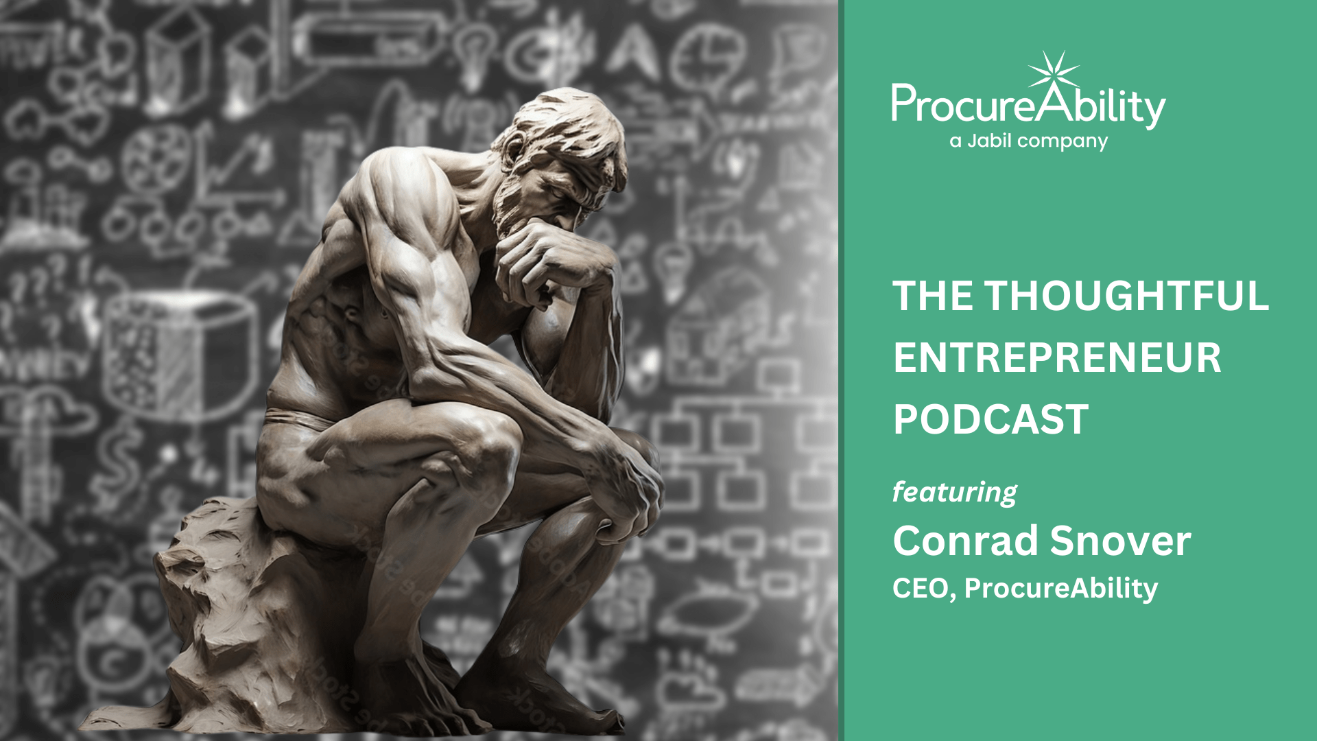 The Thoughtful Entrepreneur: Featuring Conrad Snover, CEO of ProcureAbility