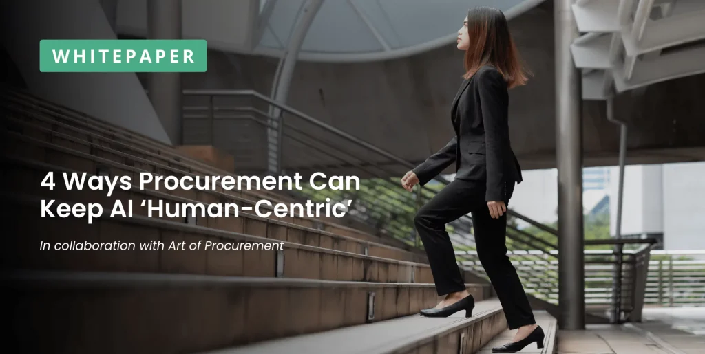 AOP & ProcureAbility: 4 Ways Procurement Can Keep AI ‘Human-Centric’