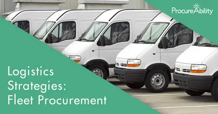 Logistics Strategies: Fleet Procurement