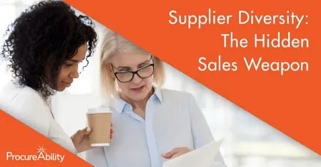 Supplier Diversity: The Hidden Sales Weapon