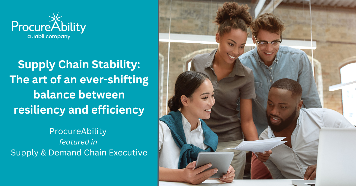 Supply Chain Stability: The art of an ever-shifting balance between resiliency and efficiency