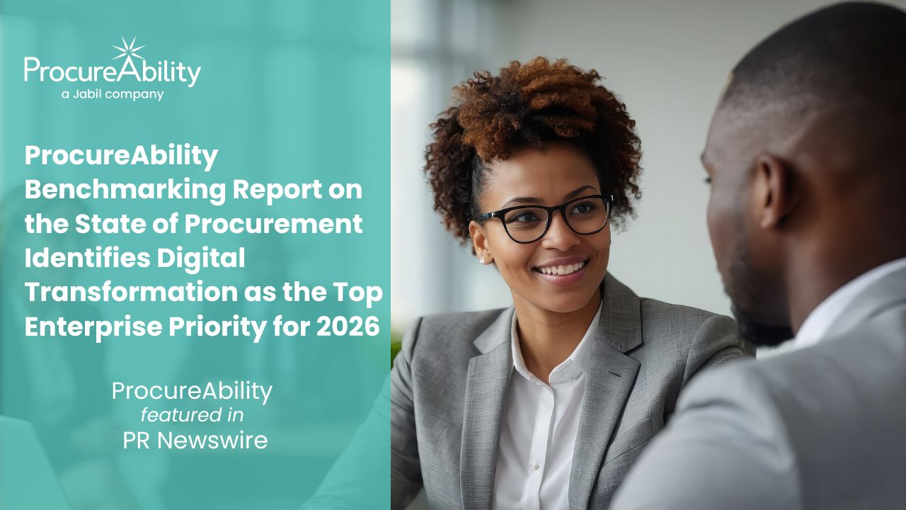 ProcureAbility Benchmarking Report on the State of Procurement Identifies Digital Transformation as the Top Enterprise Priority for 2026